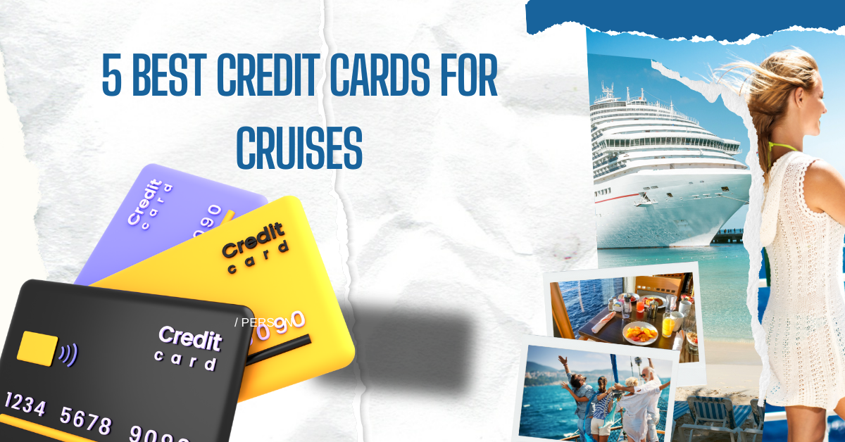 Credit Cards for Cruises