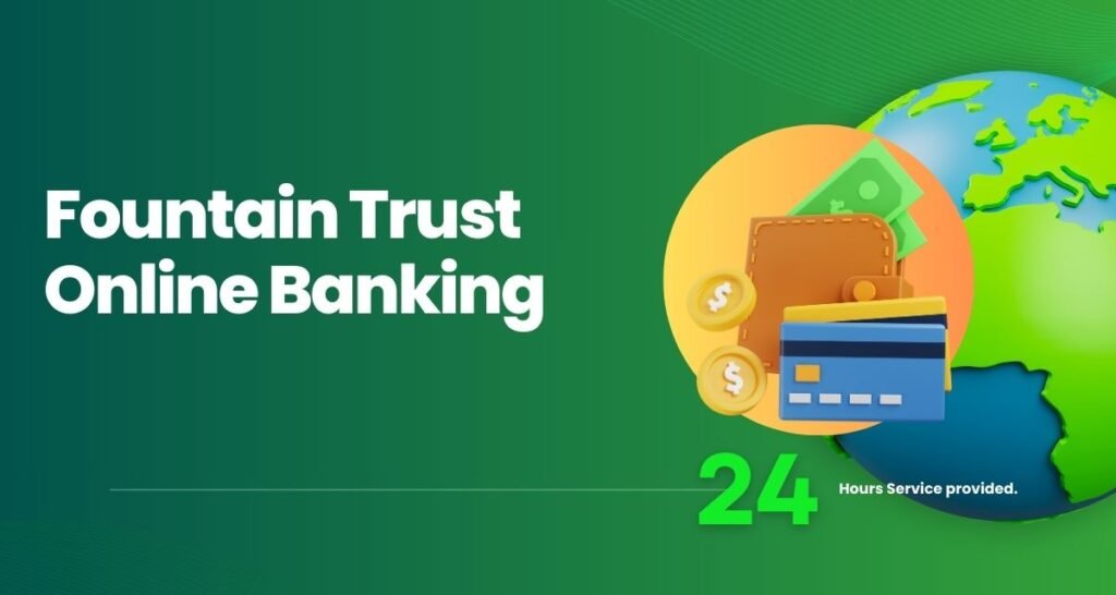 Fountain Trust Online Banking